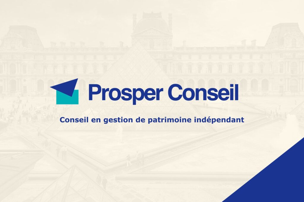 Prosper Conseil, conseil en gestion de patrimoine indépendant 